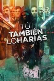 ES - Tú también lo harías