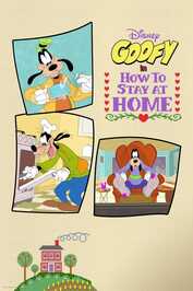 D+ - Disney Presents Goofy in How to Stay at Home