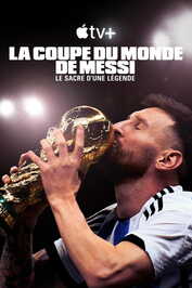 FR - La Coupe du Monde de Messi : le sacre d’une légende (2024) (US)