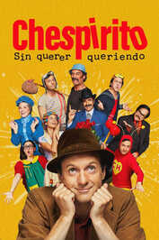 LAT - Chespirito: Sin querer queriendo (2025) (MX)