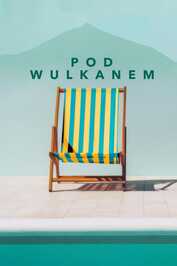 PL - POD WULKANEM (2024) POLSKI
