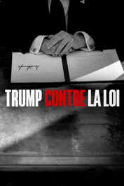 FR - Trump contre la loi (2025)
