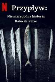 PL - Przypływ: Niewiarygodna historia Rabo de Peixe (2025)