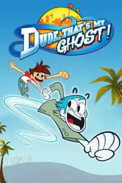 D+ - Dude, That's My Ghost!