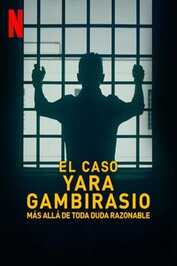 ES - El caso Yara Gambirasio: Más allá de toda duda razonable (2024)