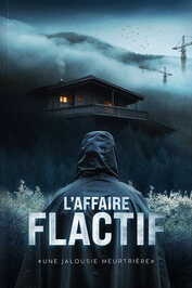 FR - L'affaire Flactif : une jalousie meurtrière