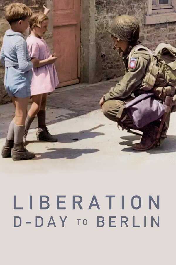 EN - Liberation: D-Day to Berlin (2025) (GB)